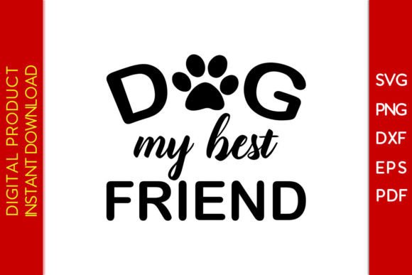 Dog My Best Friend SVG Cut File