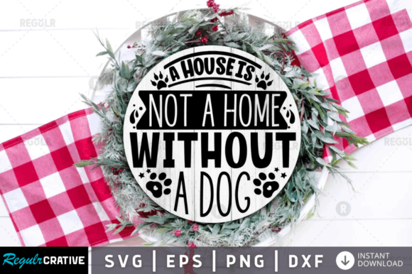 FREE a House is Not a Home Without a Do