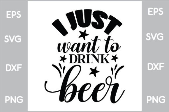 I Just Want to Drink Beer SVG: A Designer’s Review