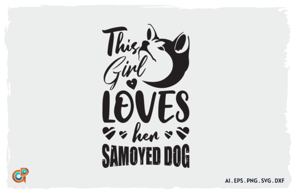This Girl Loves Her Samoyed Dog: A Designer’s Review