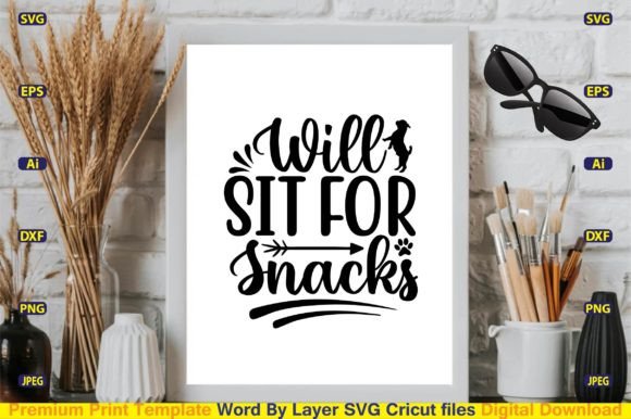 Will Sit for Snacks SVG Design Cut Files